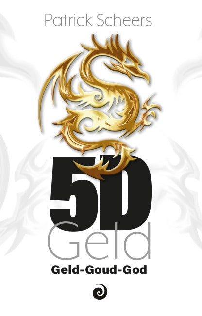5D Geld - Patrick Scheers
