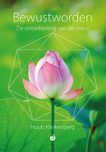 Bewustworden – De ontwikkeling van de mens - Huub Klinkenberg