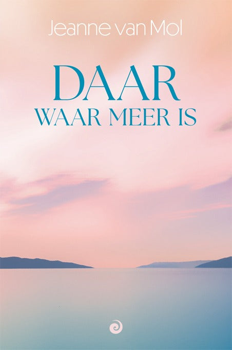 Daar waar meer is - Jeanne van Mol