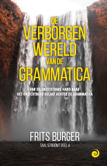 De verborgen wereld van de grammatica - Taal stroomt deel 4 - Frits Burger