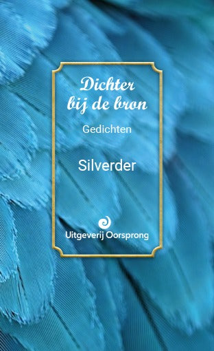 Dichter bij de bron - Silverder