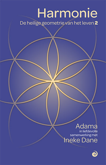 Harmonie – De heilige geometrie van het leven 2 - Ineke Dane