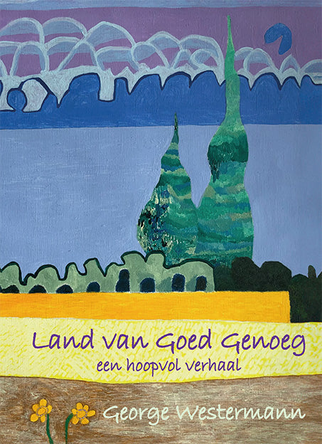 Land van Goed Genoeg - George Westermann