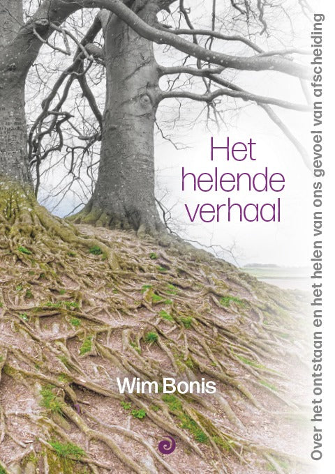 Het helende verhaal - Wim Bonis