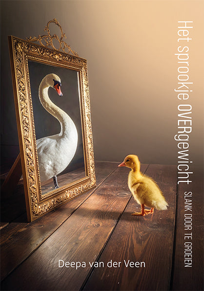 Het sprookje OVERgewicht - Slank door te groeien - Deepa van der Veen