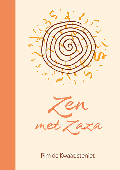 Zen met Zaza - Pim de Kwaadsteniet